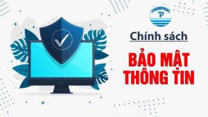 Chính sách bảo mật thông tin Toàn Phát