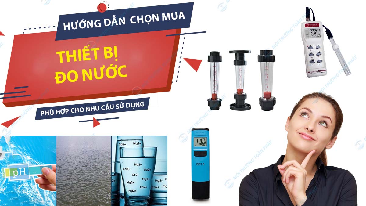 huong-dan-mua-thiet-bi-do-nuoc-phu-hop