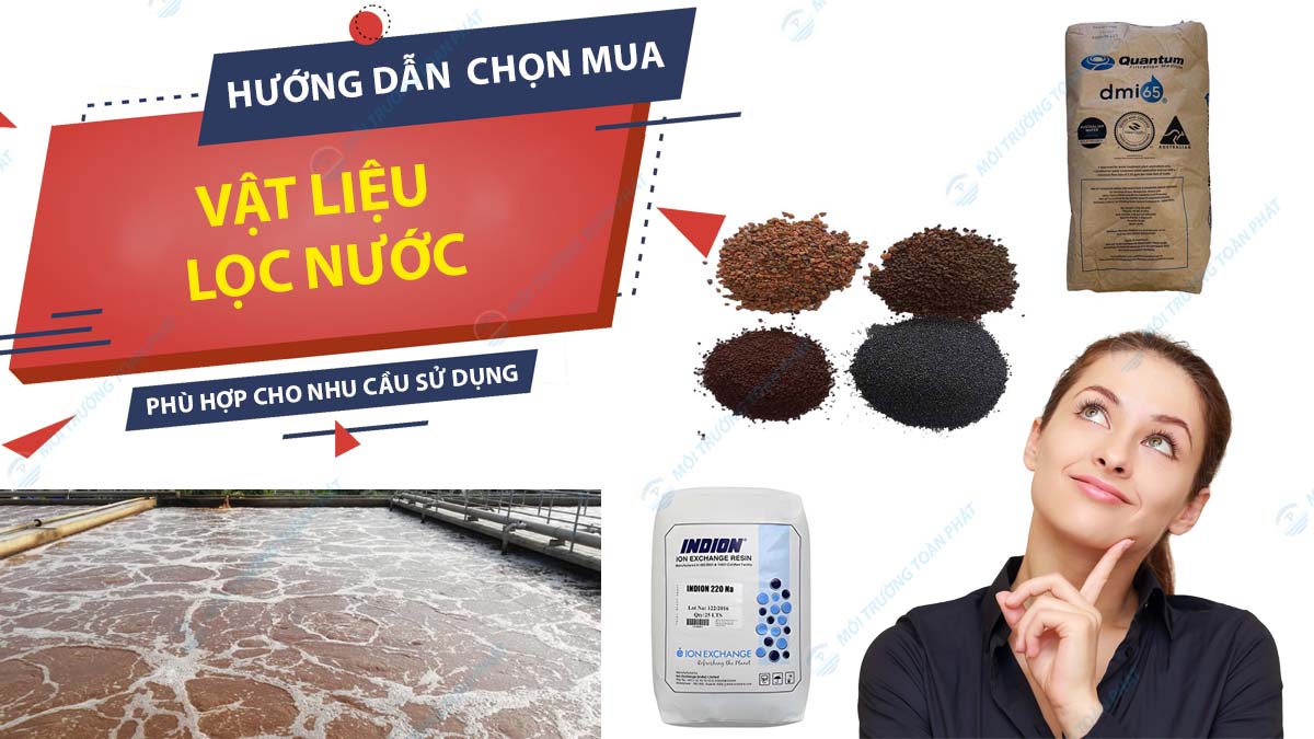 huong-dan-mua-vat-lieu-loc-nuoc-phu-hop