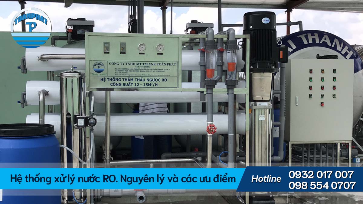 Hệ thống xử lý nước RO. Nguyên lý và các ưu điểm vượt trội