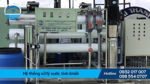 Hệ thống xử lý nước tinh khiết: Quy trình và ứng dụng
